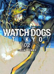 Watch Dogs Tokyo 第01-02巻