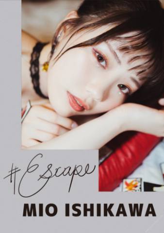 [Photobook] Mio Ishikawa 石川澪 – #Escape(NO watermark)