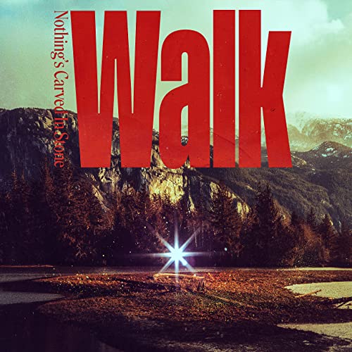 [Single] Nothing’s Carved In Stone – Walk (2021.12.01/MP3/RAR)