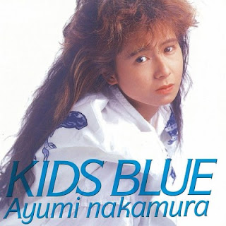 [Album] 中村あゆみ / Ayumi Nakamura – Kids Blue (1989/Flac/RAR)