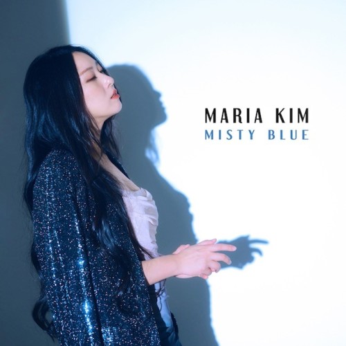 [Album] Maria Kim – Misty Blue [FLAC / 24bit Lossless / WEB] [2024.06.07]
