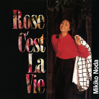 [Album] Mikiko Noda – Rose C’est La Vie (1991/Flac/RAR)