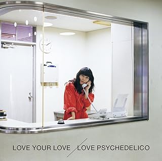 [Album] LOVE PSYCHEDELICO – Love Your Love (2017.07.05/MP3/RAR)