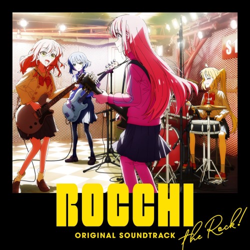 [Album] 菊谷知樹 (Tomoki Kikuya) – TVアニメ「ぼっち・ざ・ろっく！」オリジナルサウンドトラック Bocchi The Rock! Original Soundtrack [FLAC / WEB] [2024.06.09]