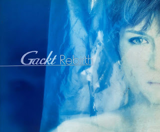 [Album] Gackt – Rebirth (2001.04.25/Flac/RAR)