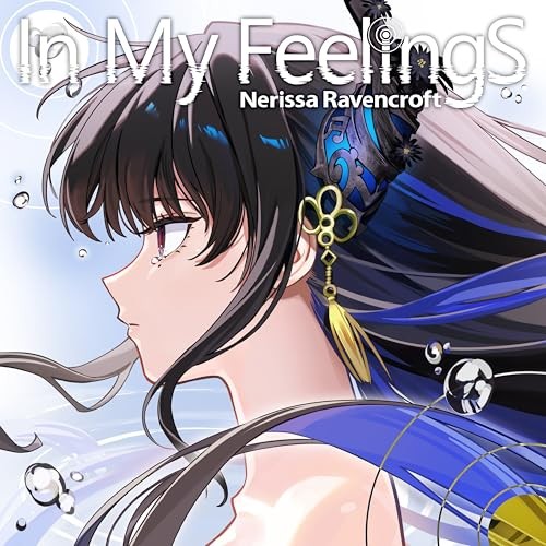 [Single] Nerissa Ravencroft – In My Feelings [FLAC / WEB] [2024.08.08]