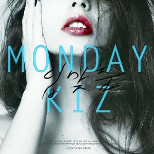 [Single] Monday Kiz – Kiss (2013/MP3/RAR)