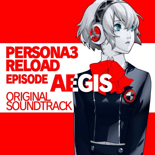 [Album] ATLUS Sound Team – Persona 3 Reload:Episode Aigis (Original Soundtrack) [FLAC / WEB] [2024.09.10]