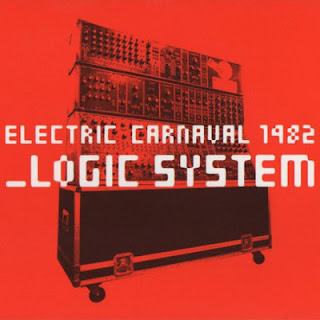 [Album] Logic System – Electric Carnaval 1982 (2010/Flac/RAR)