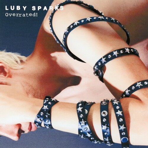 [Single] Luby Sparks – Overrated! [FLAC / WEB] [2024.10.16]