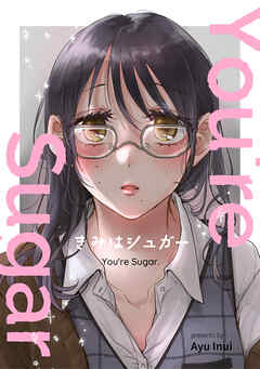 [Ayu Inui] You’re Sugar